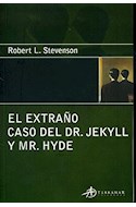 Papel EXTRAÑO CASO DEL DR JEKYLL Y MR HYDE (EDICIONES CLASICAS)