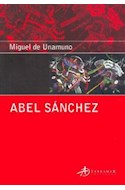 Papel ABEL SANCHEZ (COLECCION EDICIONES CLASICAS) (BOLSILLO)