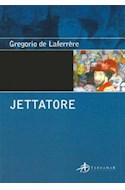 Papel JETTATORE (EDICIONES CLASICAS) (RUSTICA)