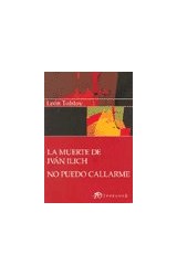 Papel MUERTE DE IVAN ILICH / NO PUEDO CALLARME (EDICIONES CLASICAS)