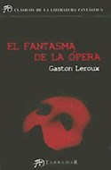 Papel FANTASMA DE LA OPERA (CLASICOS DE LA LITERATURA FANTASTICA)