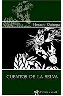 Papel CUENTOS DE LA SELVA (COLECCION EDICIONES CLASICAS)