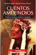 Papel CUENTOS AMERINDIOS DESDE LAS PRADERAS DESIERTOS Y MONTAÑAS (COLECCION SABIDURIA ANCESTRAL)