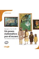 Papel UN PASEO MATEMATICO POR EL MUSEO (COLECCION MATE CUENTOS) (RUSTICA)