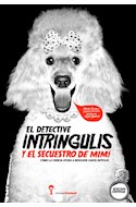 Papel DETECTIVE INTRINGULIS Y EL SECUESTRO DE MIMI (DETECTIVES CIENTIFICOS)