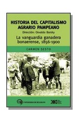 Papel HISTORIA DEL CAPITALISMO AGRARIO PAMPEANO [TOMO 2] LA VANGUARDIA GRANADERA BONAERENSE 1856-1900