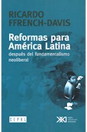 Papel REFORMAS PARA AMERICA LATINA DESPUES DEL FUNDAMENTALISMO NEORIBERAL (COLECCION ECONOMIA)
