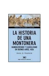 Papel HISTORIA DE UNA MONTONERA BANDOLERISMO Y CAUDILLISMO EN BUENOS AIRES 1826 (HISTORIA Y CULTURA)