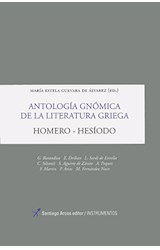 Papel ANTOLOGIA GNOMICA DE LA LITERATURA GRIEGA HOMERO-HESIOD  O (SERIE INSTRUMENTOS)
