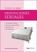 Papel TODO SOBRE DISFUNCIONES SEXUALES DEL HOMBRE Y LA MUJER (COLECCION SABER DE SALUD)