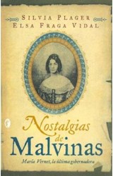 Papel NOSTALGIAS DE MALVINAS MARIA VERNET LA ULTIMA GOBERNADO (BYBLOS)