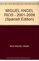 Papel MIGUEL ANGEL RIOS 2001-2008 (CONTEMPORANEO 24)  RUSTICO