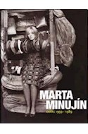 Papel MARTA MINUJIN OBRAS 1959-1989 (SERIE COSTANTINI)