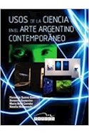 Papel USOS DE LA CIENCIA EN EL ARTE ARGENTINO CONTEMPORANEO