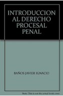 Papel INTRODUCCION AL DERECHO PROCESAL PENAL (RUSTICO)