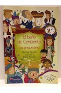 Papel BAÑO DE CENICIENTA LOS PREGUNTONES (COLECCION JACARANDA) (ILUSTRADO)
