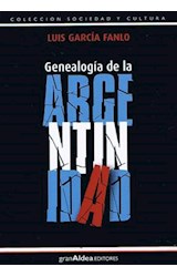 Papel GENEALOGIA DE LA ARGENTINIDAD (COLECCION SOCIEDAD Y CULTURA)