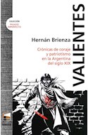 Papel VALIENTES CRONICAS DE CORAJE Y PATRIOTISMO EN LA ARGENTINA DEL SIGLO XIX (PASADO IMPERFECTO)