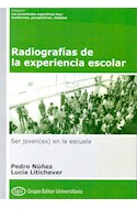 Papel RADIOGRAFIAS DE LA EXPERIENCIA ESCOLAR (JUVENTUDES ARGENTINAS HOY)