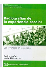 Papel RADIOGRAFIAS DE LA EXPERIENCIA ESCOLAR (JUVENTUDES ARGENTINAS HOY)
