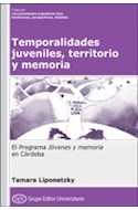 Papel TEMPORALIDADES JUVENILES TERRITORIO Y MEMORIA (RUSTICA)