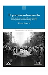 Papel PERONISMO DENUNCIADO (LA ARGENTINA PERONISTA POLITICA SINDICALISMO CULTURA 2) (RUSTICA)