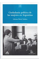 Papel CIUDADANIA POLITICA DE LAS MUJERES EN ARGENTINA (LA ARGENTINA PERONISTA POLITICA SINDICALISMO 3)
