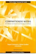 Papel COMPARTIENDO NOTAS EL TRABAJO SOCIAL EN LA CONTEMPORANEIDAD (COLECCION SALUD COMUNITARIA SERIE...