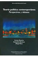 Papel TEORIA POLITICA CONTEMPORANEA PERSPECTIVAS Y DEBATES (COLECCION PLANIFICACION Y POLITICAS PUBLICAS)