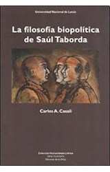 Papel FILOSOFIA BIOPOLITICA DE SAUL TABORDA (SERIE FILOSOFIA)(UNIVERSIDAD NACIONAL DE LANUS)