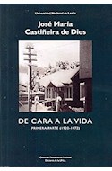 Papel DE CARA A LA VIDA PRIMERA PARTE (1920-1972)