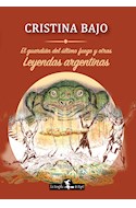 Papel GUARDIAN DEL ULTIMO FUEGO Y OTRAS LEYENDAS ARGENTINAS (EDICION AMPLIADA Y REVISADA)