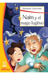 Papel NAIM Y EL MAGO FUGITIVO (COLECCION LA PUERTA BLANCA)
