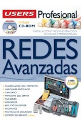 Papel REDES AVANZADAS INSTALAACION Y ADMINISTRACION DE REDES EMPRESARIALES [C/CD ROM] (USERS PROFESIONAL)
