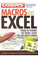 Papel MACROS EN EXCEL TODO EL PODER DE EXCEL 2007 EN UN SOLO LIBRO (MAUALES USERS)