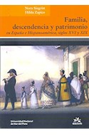 Papel FAMILIA DESCENDENCIA Y PATRIMONIO EN ESPAÑA E HISPANOAM  ERICA SIGLOS XVI Y XIX