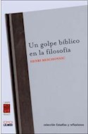 Papel UN GOLPE BIBLICO EN LA FILOSOFIA (COLECCION ESTUDIOS Y  REFLEXIONES)