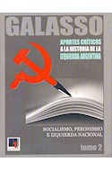 Papel APORTES CRITICOS A LA HISTORIA DE LA IZQUIERDA ARGENTINA SOCIALISMO PERONISMO E I (TOMO 2)