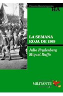 Papel SEMANA ROJA DE 1909 (COLECCION HISTORIA ARGENTINA) (BOLSILLO)