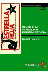 Papel MEMORIAS DE UN MILITANTE INTERNACIONALISTA (COLECCION HISTORIA ARGENTINA)