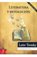 Papel LITERATURA Y REVOLUCION (UNICA EDICION COMPLETA) (SERIE  CLASICOS)
