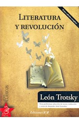 Papel LITERATURA Y REVOLUCION (UNICA EDICION COMPLETA) (SERIE  CLASICOS)