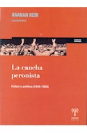 Papel CANCHA PERONISTA FUTBOL Y POLITICA (1946-1955  (RUSTICO  )