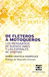Papel DE FLETEROS A MOTOQUEROS LOS MENSAJEROS DE BUENOS AIRES Y LAS ESPIRALES DE SENTIDO
