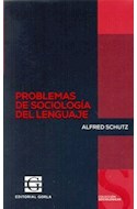 Papel PROBLEMAS DE SOCIOLOGIA DEL LENGUAJE (COLECCION SOCIOLO  GICAS) (RUSTICO)