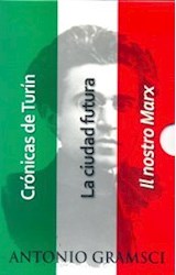 Papel TRILOGIA DE GRAMSCI (CRONICAS DE TURIN / LA CIUDAD FUTURA / IL NOSTRO MARX) (EDICION ESPECIAL)(CAJA)