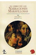 Papel LIBRO DE LAS NARRACIONES MARAVILLOSAS (VOL 1) CUENTOS I
