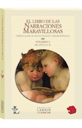 Papel LIBRO DE LAS NARRACIONES MARAVILLOSAS (VOLUMEN 2) CUENT  OS INFANTILES NO TRADICIONALES