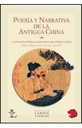 Papel POESIA Y NARRATIVA DE LA ANTIGUA CHINA (COLECCION CLASICOS 16) (RUSTICA)