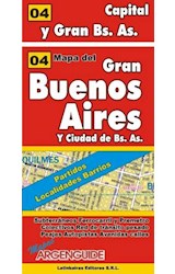 Papel MAPA DEL GRAN BUENOS AIRES Y CIUDAD DE BUENOS AIRES (PARTIDOS LOCALIDADES BARRIOS) (MAPAS ARGENGUIDE